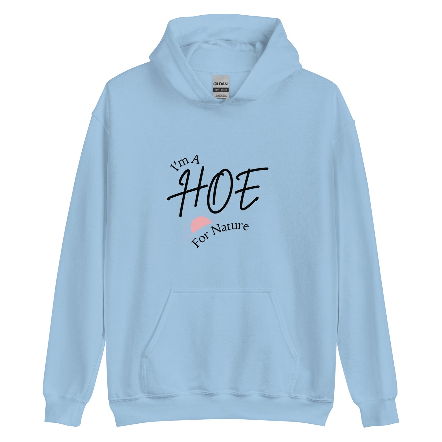 Hoe For Nature Hoodie