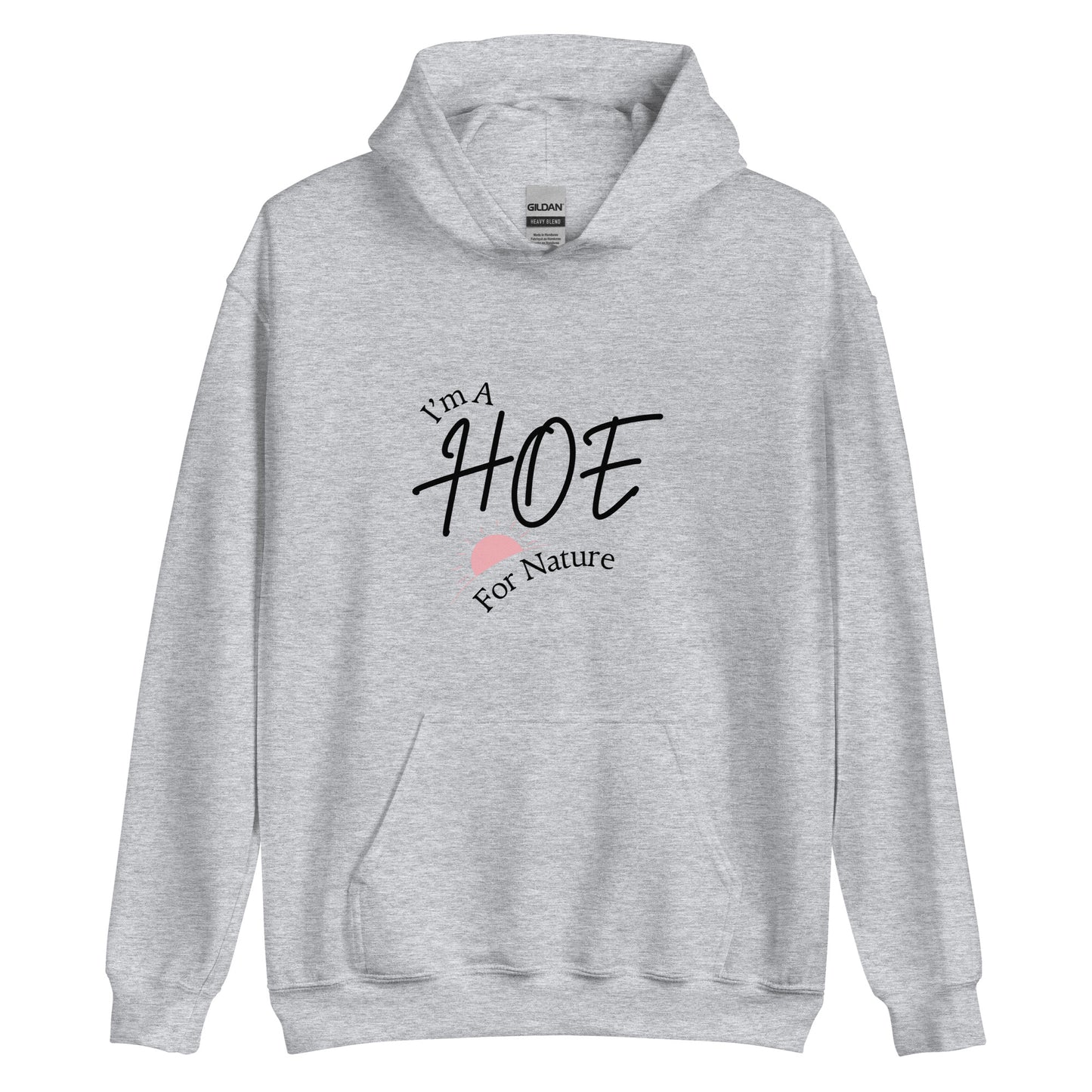 Hoe For Nature Hoodie