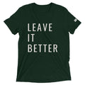 Leave it Better Tee