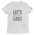 Lets Get Lost Tee